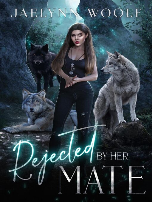 Title details for Rejected by Her Mate by Jaelynn Woolf - Available